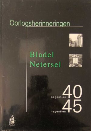 Oorlogsherinneringen Bladel Netersel